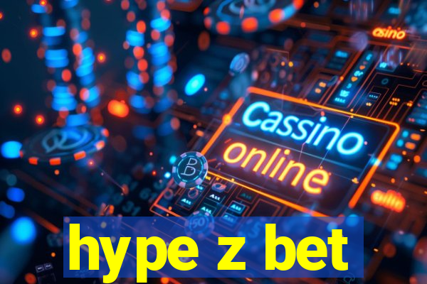 hype z bet